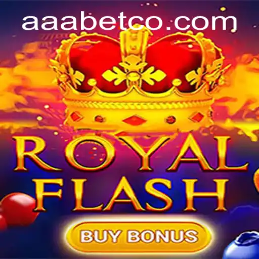 Discover the Thrills of RoyalFlashBuyBonus on AAA.bet