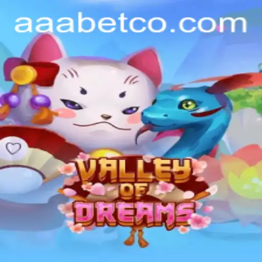 Exploring the Mystical 'Valley of Dreams' with AAA.bet